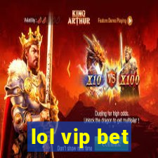 lol vip bet